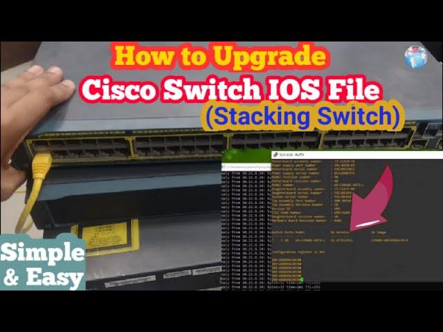 How to Upgrade Cisco Switch IOS via Tftp | Stacking Cisco Switch IOS(Firmware) Upgrade via TFTP