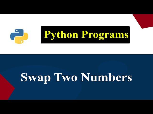 Python Program To Swap Two Numbers