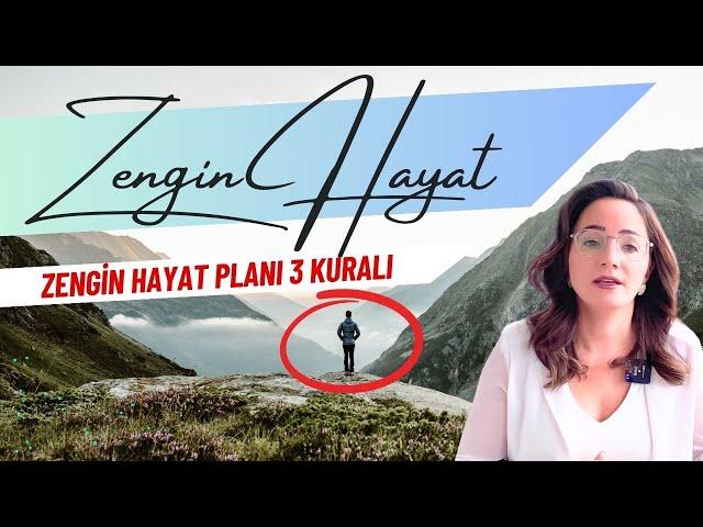  Zengin Hayat Planı: Başarıya Ulaşmak İçin 3 Altın Kural! 