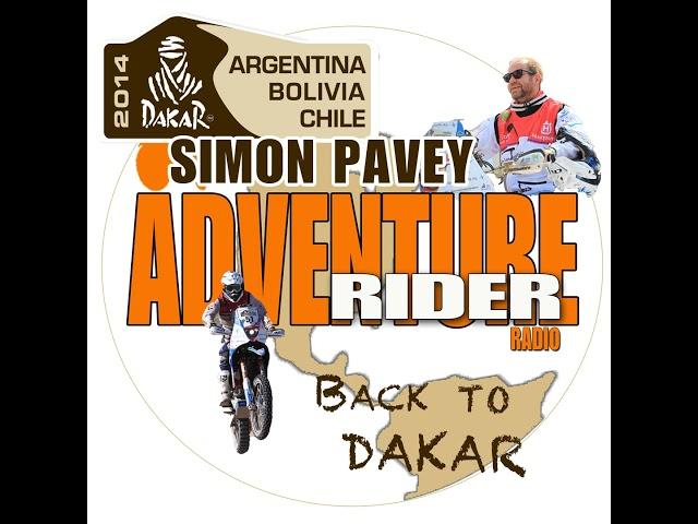 Simon Pavey - Back to Dakar & Exclusive Off Road Tips for Adventure Rider Radio