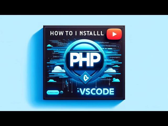 HOW TO INSTALL PHP IN VSCODE | PHP VS CODE INSTALLATION