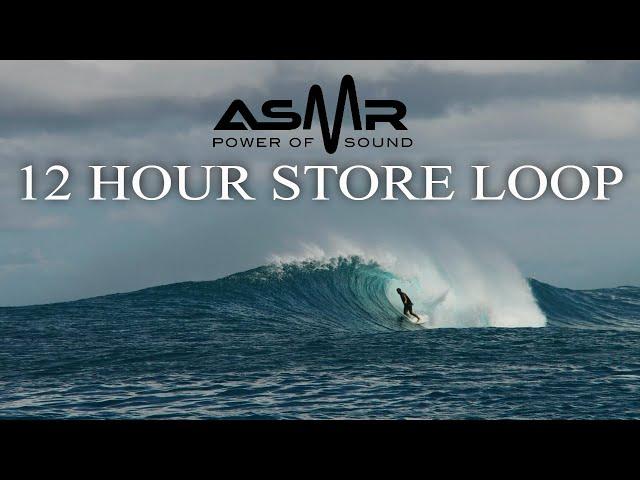  (ASMR) Waves of the World/Surfing 12 hour store loop - WITH RELAXING OCEAN SOUNDS AND MUSIC