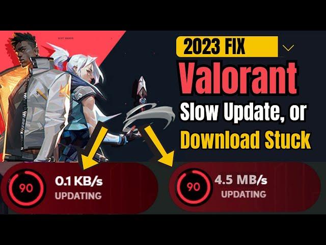 (2023 FIX) Valorant Slow Update or Downloading Stuck Problem