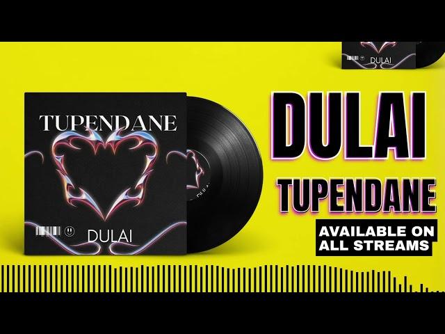 DULAI-TUPENDANE(Official Audio)