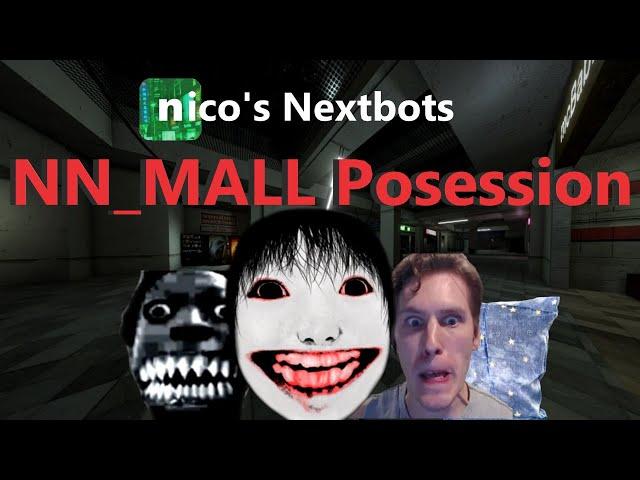 Roblox - Nico's Nextbots - NN_MALL Possession