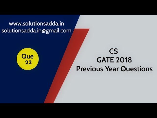 C Programming | Loops | CS GATE PYQs | GATE 2018 Solutions | Solutions Adda | Q22 | GATE 2022