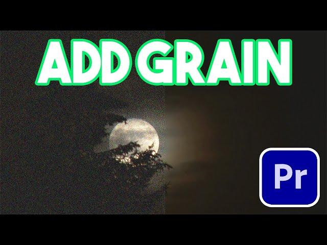 How To Add Grain To Footage In Adobe Premiere Pro