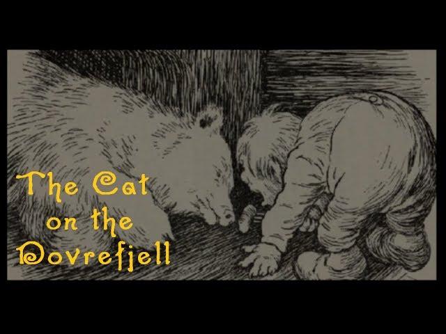 The Cat on the Dovrefjell | Around the Hearth: Traditional Nordic Fairy Tales