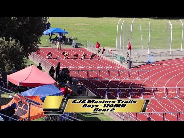 2024 TF - CIF - SJS Masters Trials - 110mh (Boys - Heat 2)