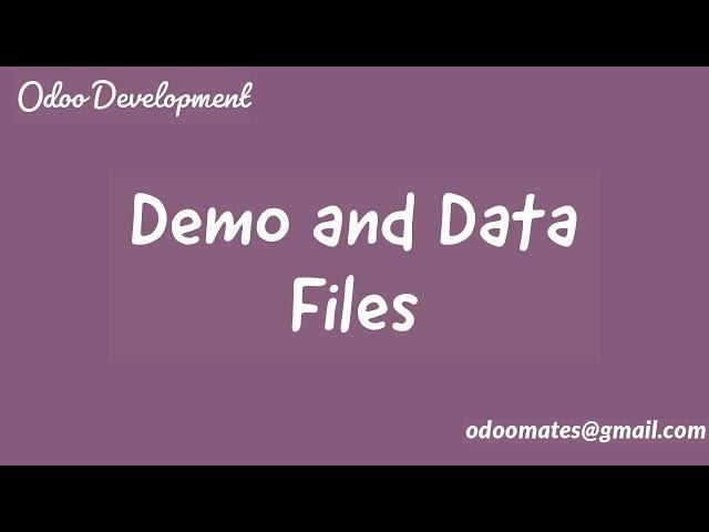 Difference Between Demo and Data File in Odoo