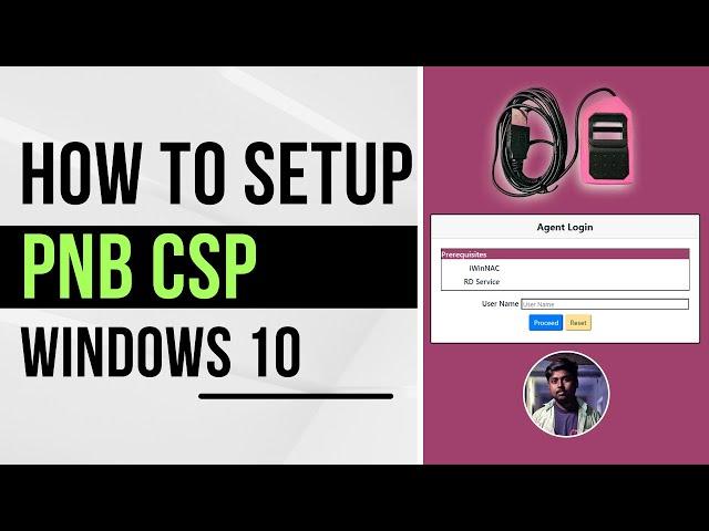 How to install PNB CSP Setup 2022 | Install Integra iWinNAC in Windows 10 |  PNB BC Agent