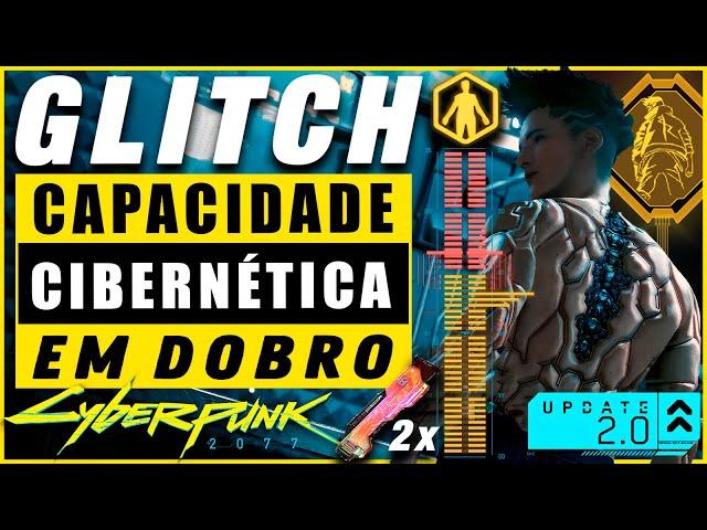 Cacos de Capacidade Cibernética em DOBRO (GLITCH) Cyberpunk 2077  Patch 2.13 - Console e PC 