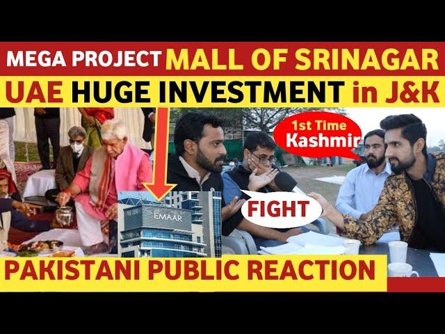 KASHMIR LARGEST MALL OF SRINAGAR IN JAMMU INDIA | UAE MEGA INVESTMENT IN J&K | PAK REACTION ON INDIA