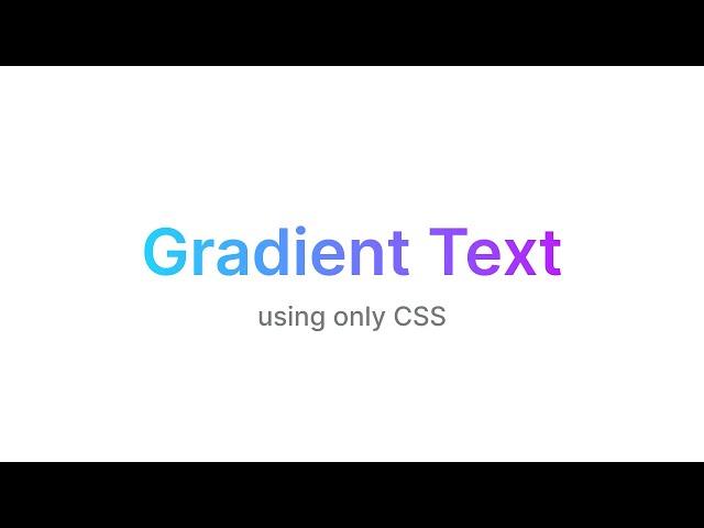 Gradient Text using only CSS