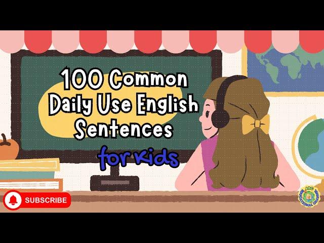 100 Common Daily Use English Sentences | Easy Speaking Practice for Kids & Beginners | ESL Learning