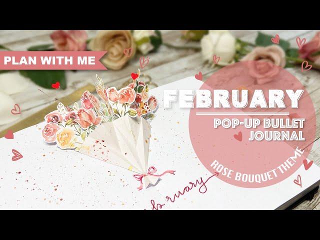 [PLAN WITH ME] Rose Flower Theme POP-UP Bullet Journal | February 2021 | POP-UP CARD TUTORIAL