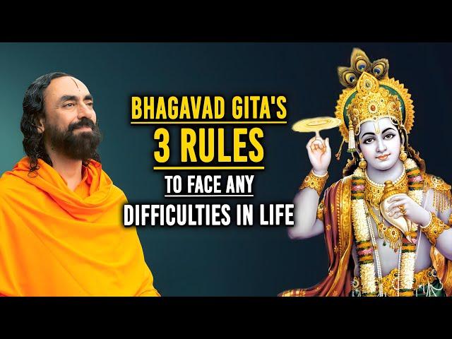 Bhagavad Gita TOP 3 RULES To Face Any Problems In Life | Swami Mukundananda