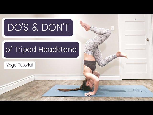 Tripod Headstand DO & DON'T!