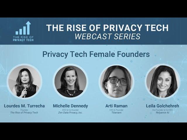 The Rise of Privacy Tech Webcast: Privacy Tech Fearless Founders