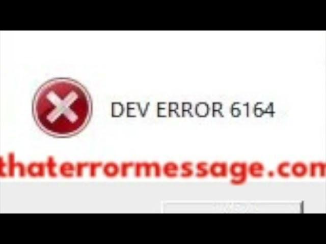 DEV ERROR 6164 (Call of Duty)