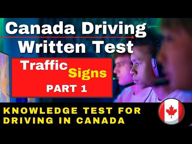 CANADA DRIVING WRITTEN TEST | KNOWLEDGE TEST FOR DRIVING LICENSE IN CANADA | TRAFFIC SIGNS PART 1 |