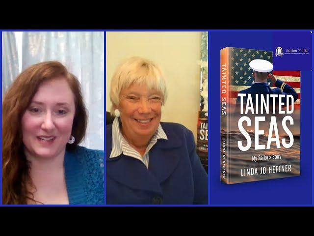 Author Talks: Where writers are an open book | Linda Jo Heffner on "Tainted Seas: My Sailor's Story"