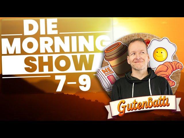 Guten Batti - Die Morningshow vom 23.07.2024