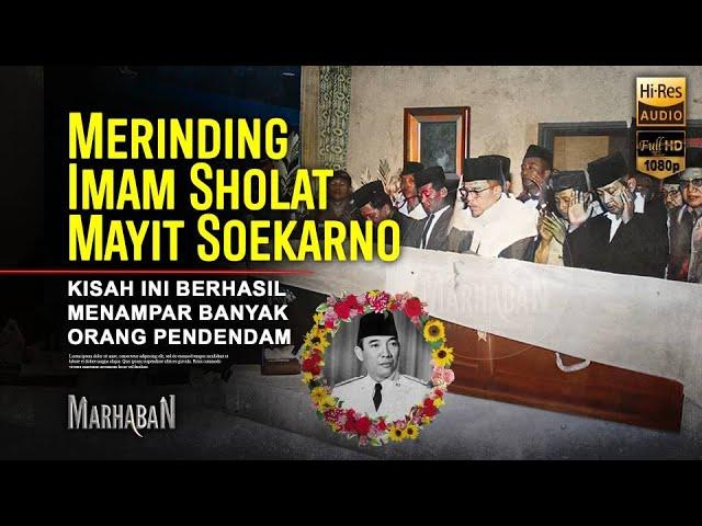Satu-satunya Pria yang Diminta Soekarno Menjadi Imam Sholat Jenazah Ketika Wafat, Padahal Buya Hamka