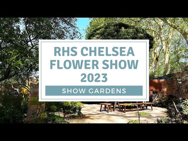 RHS Chelsea Flower Show 2023 / Show Gardens