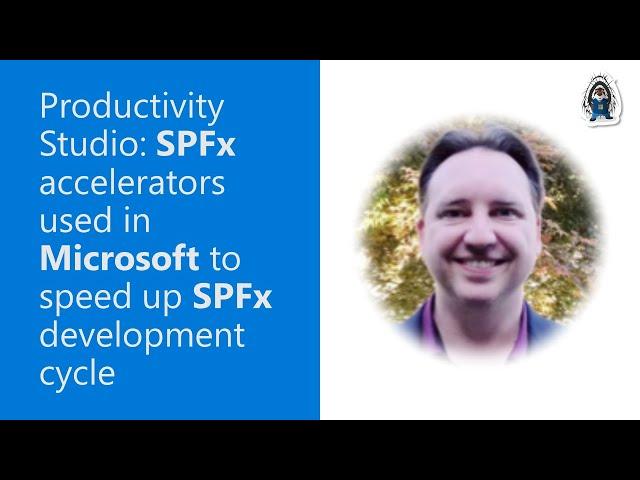 Productivity Studio: SPFx accelerators used in Microsoft to speed up SPFx development cycle