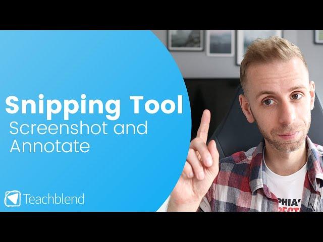 Screenshot and Annotate your Screen (Snipping Tool Guide)