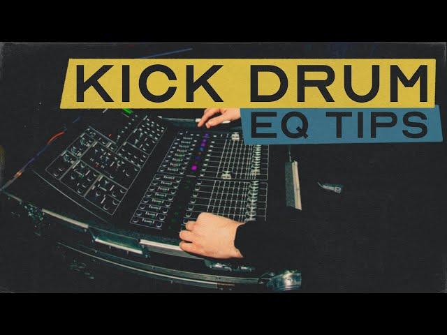 KICK DRUM EQ TIPS - How to EQ your kick drum for live rock band