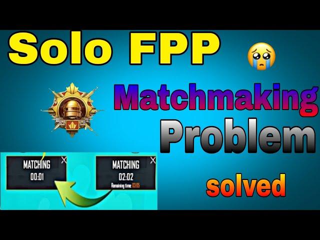 Solo Fpp Match Making Problem | Match Start Nahin Ho Raha Kya Karen | Bgmi 3.4 upload is here