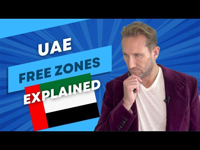 UAE Free Zones Explained