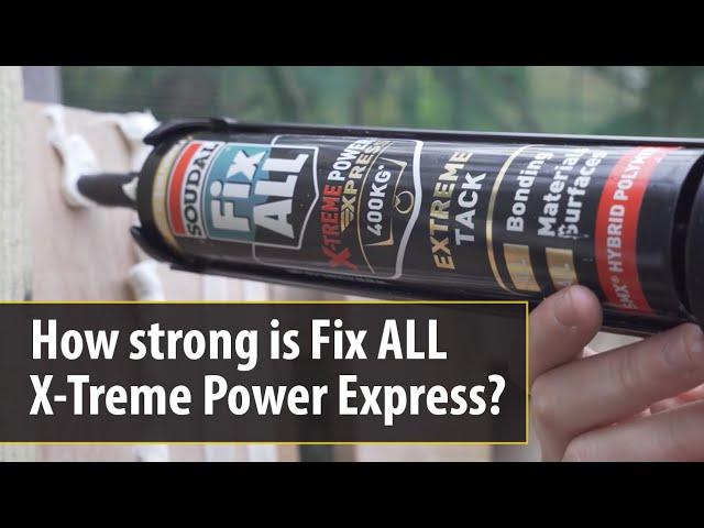 How strong is Fix ALL X-Treme Power Express?