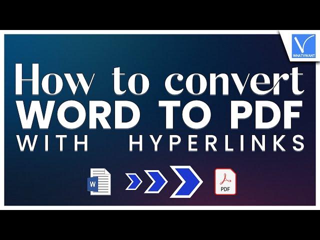 How to convert word to PDF with Hyperlinks | Free Word to PDF Conversion