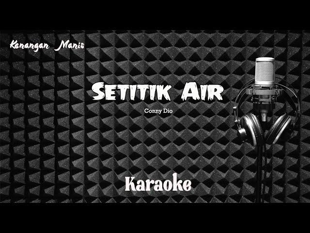 Conny Dio - Setitik Air - Karaoke tanpa vocal