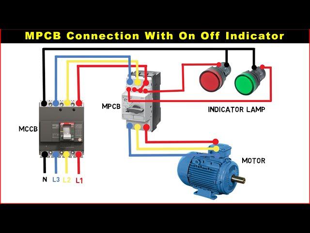 MPCB | Motor Protection Circuit Breaker | MPCB Connection With On Off Indicator