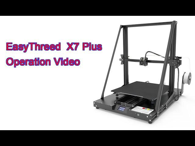 EasyThreed X7 Plus Large FDM 3D Printer  operation video ,build size:400*400*450mm