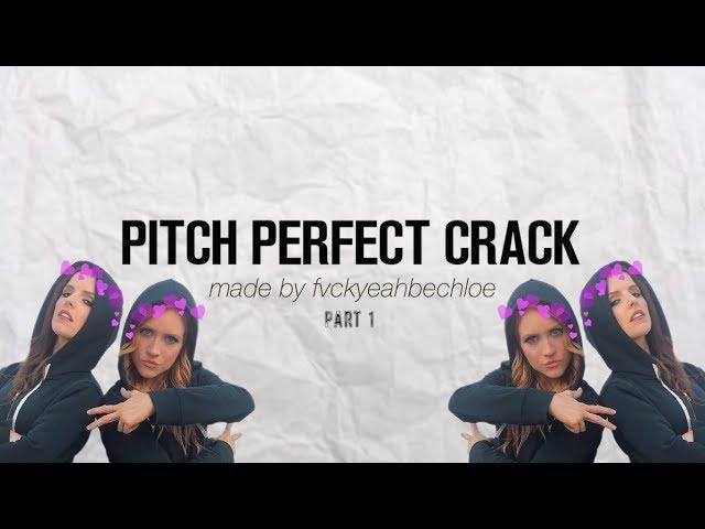 Pitch Perfect / Bechloe Crack #1