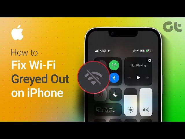 How to Fix WiFi Icon Grayed Out on iPhone Easily