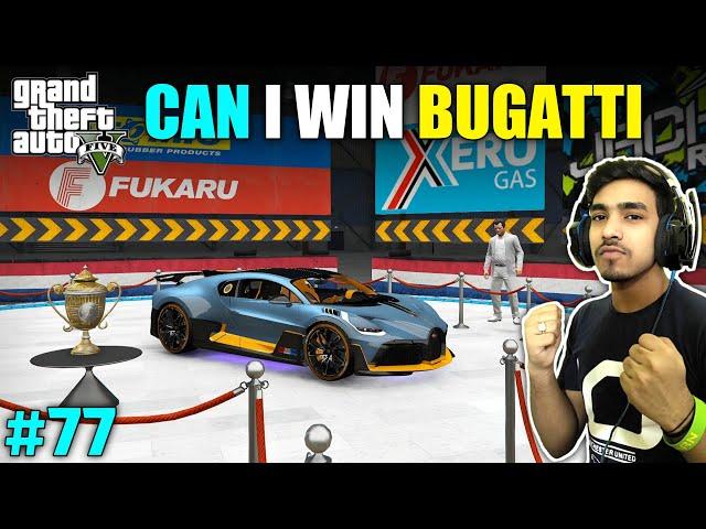 FIRST PRIZE IS BUGATTI OF THIS RACING TOURNAMENT | GTA V GAMEPLAY #77