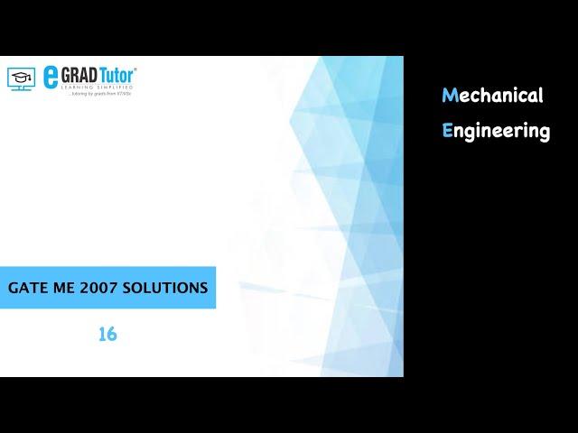 GATE ME 2007 Solutions ||Q16|| Which of the following engineering....chamber die casting?