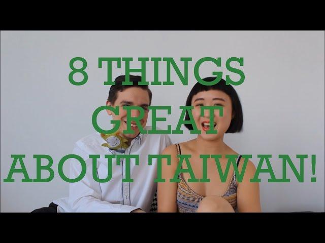 8 Things You'll Like About Taiwan!