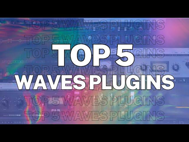 TOP 5 Waves Plugins for Vocal Mixing magic
