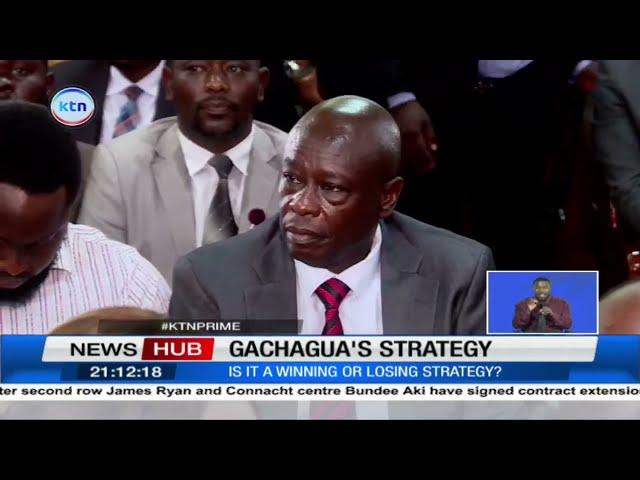 Gachagua's strategy: Is he winning or losing?