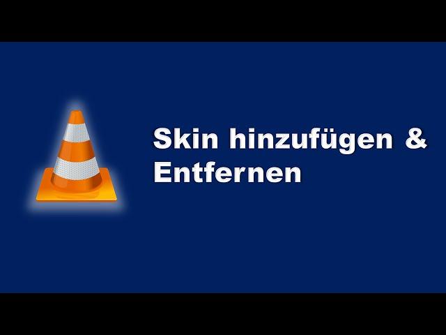 [VLC] - SKIN/THEME HINZUFÜGEN (1080p) (Deutsch/German)