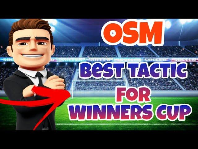 Best Tactic To Win The Winners Cup | OSM 2021