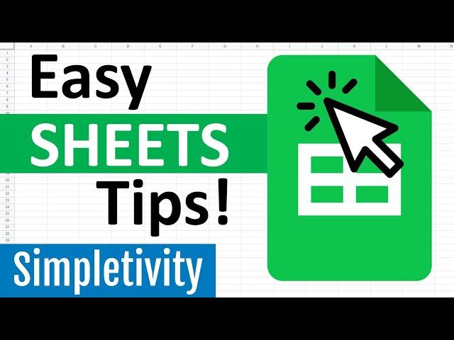 7 Google Sheets Tips Every User Should Know!