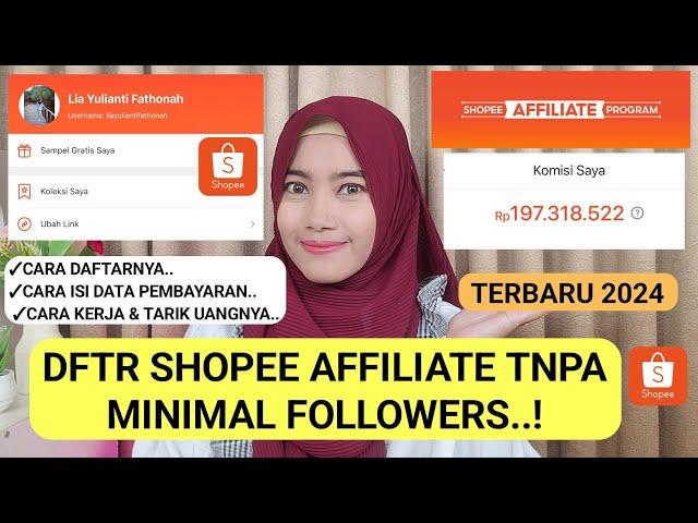 CARA DAFTAR SHOPEE AFFILIATES PROGRAM LANGSUNG DITERIMA TANPA MINIMAL FOLLOWERS TERBARU 2024 LENGKAP